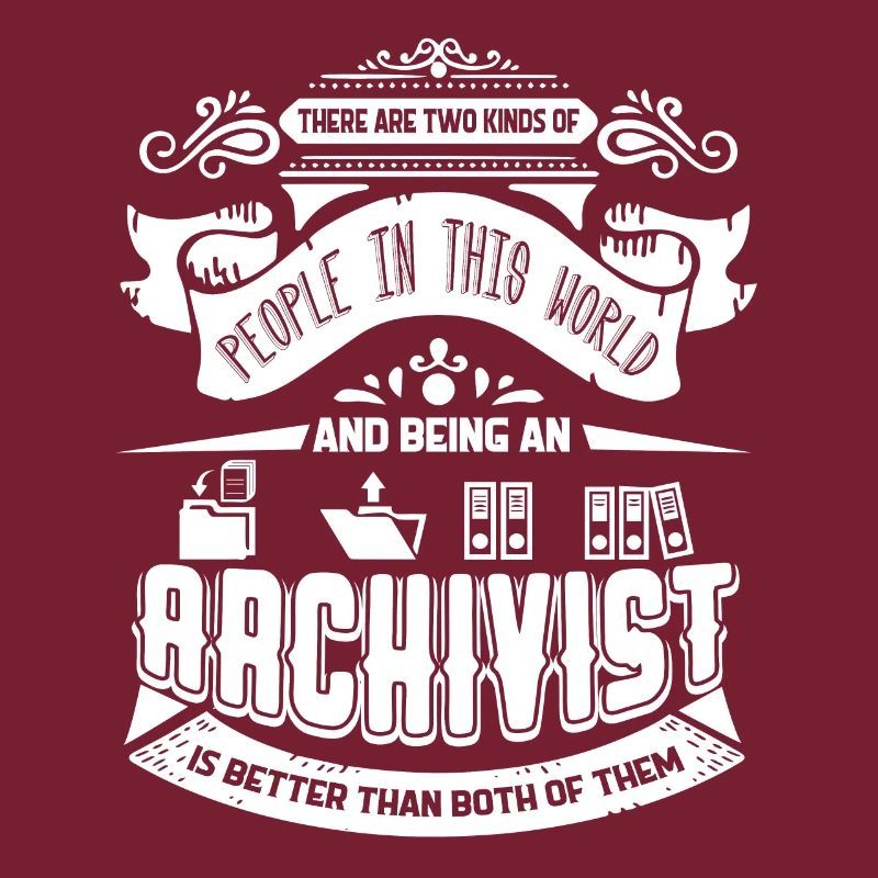Archivist Being An Archivist
