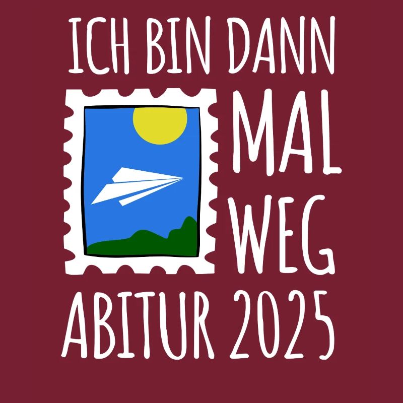 Ich bin dann mal weg - Abitur 2025