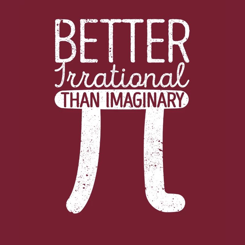 Better irrational than imaginary Funny Pi Day