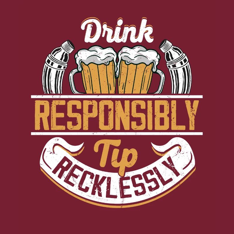 Drink Responsibly Tip Reckless Barman Cocktail B