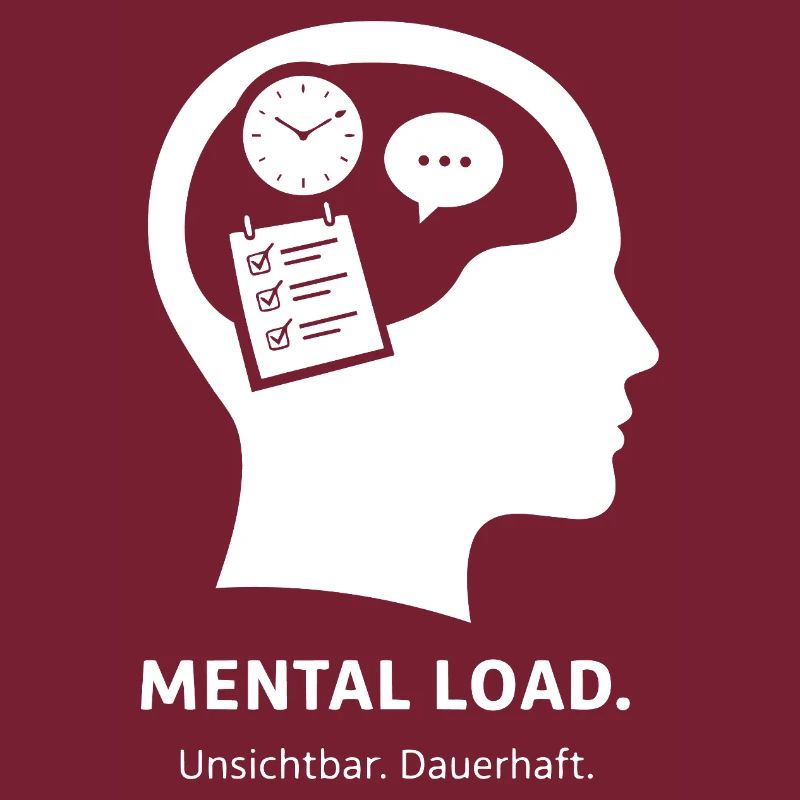 MENTAL LOAD – Invisible permanent strain