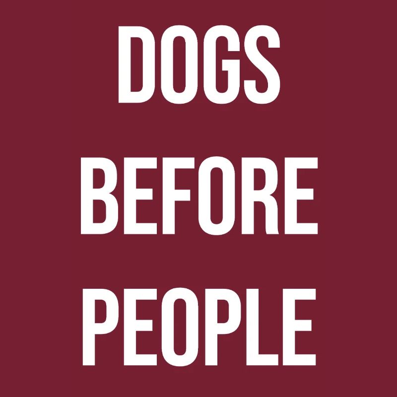 Dogs Before People – Hunde Statement