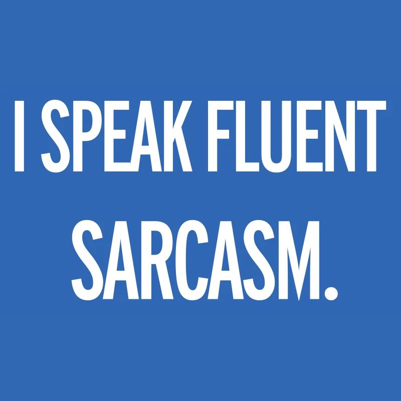 Sarcasm