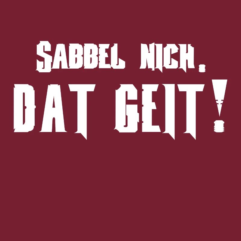 Norddeutsche Sabbel nich. Dat geit! Platt