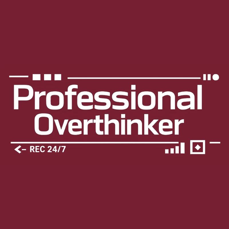 PROFESSIONAL OVERTHINKER Nerd