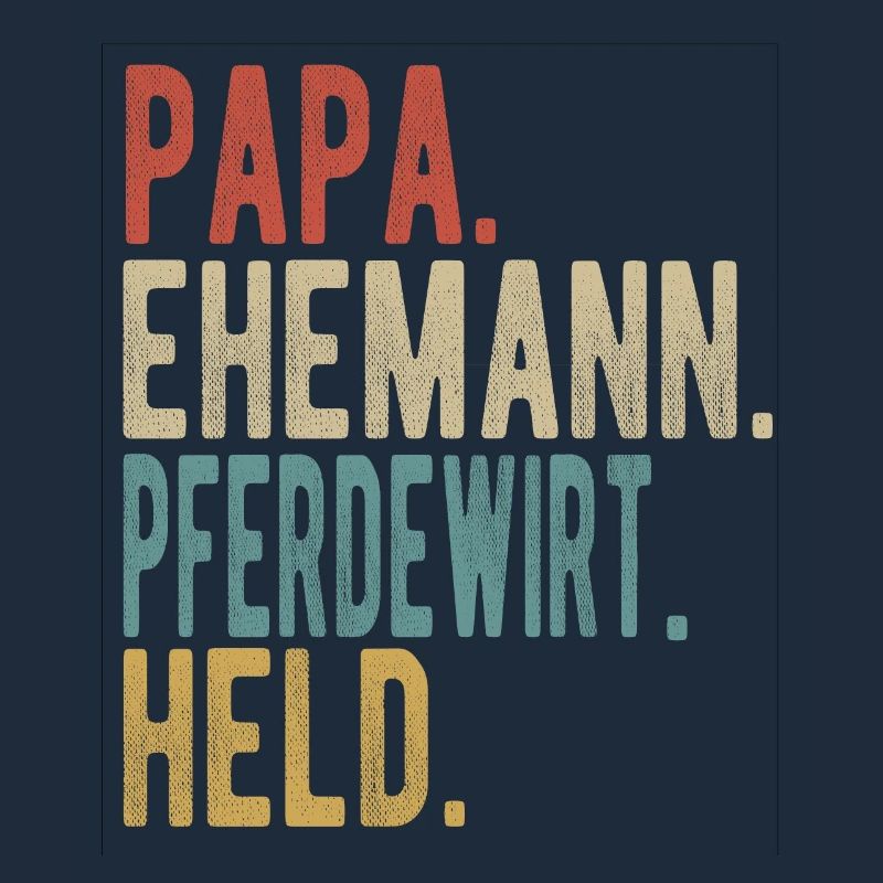 Pferdewirt Papa Ehemann Held