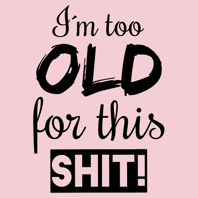 too old