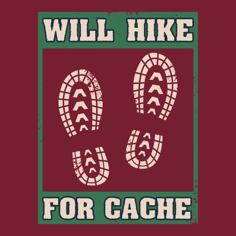 Will Hike For Cache Geocaching Graphic