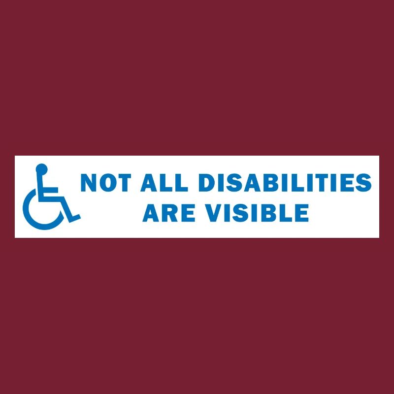 Not All Disabilities Are Visible