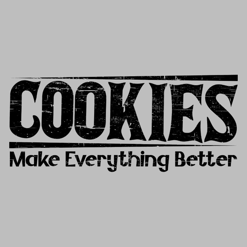 Cookies Make Everything Better 7