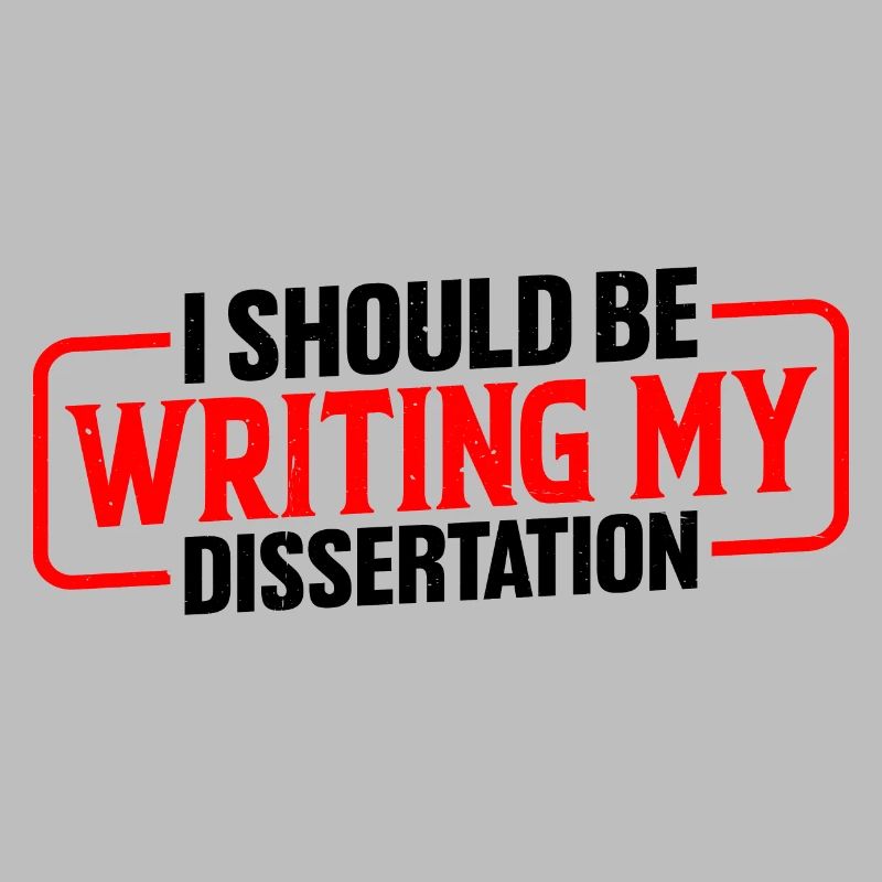 I Should Be Writing My Dissertation 9