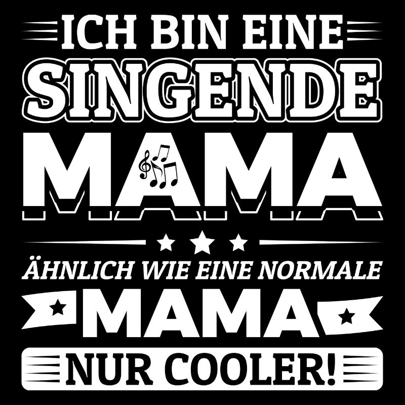 Ich bin eine singende Mama - Chormutter Chormama
