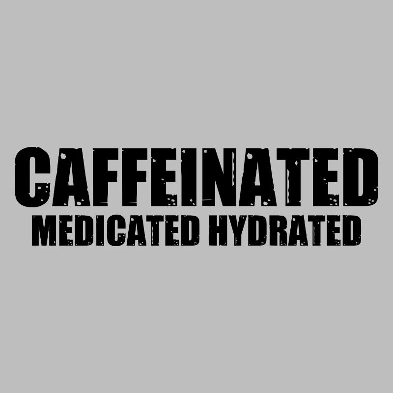 Caffeinated Medicated Hydrated 4