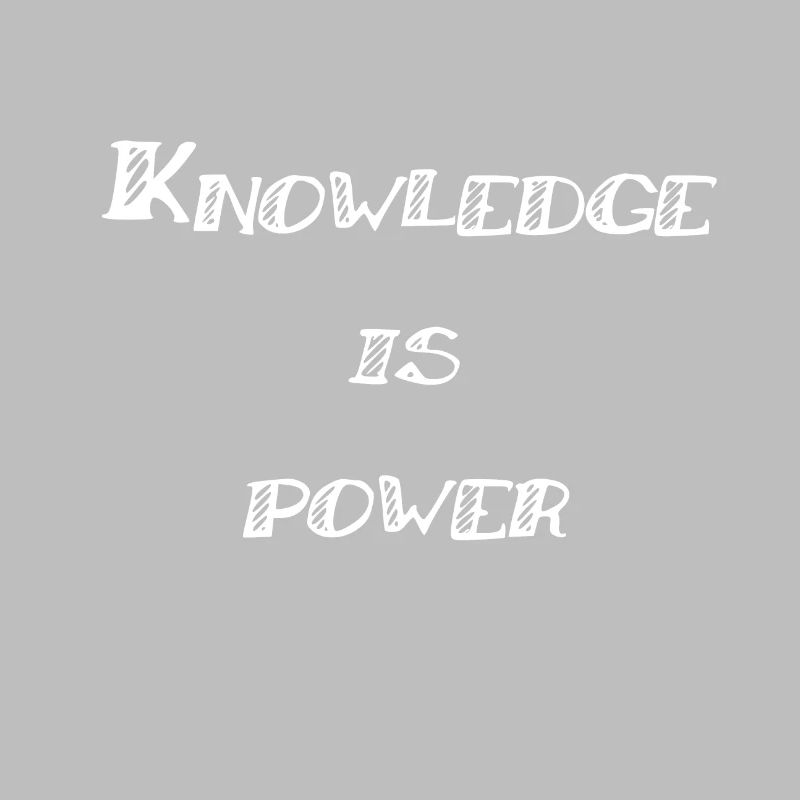 Knowledge is Power