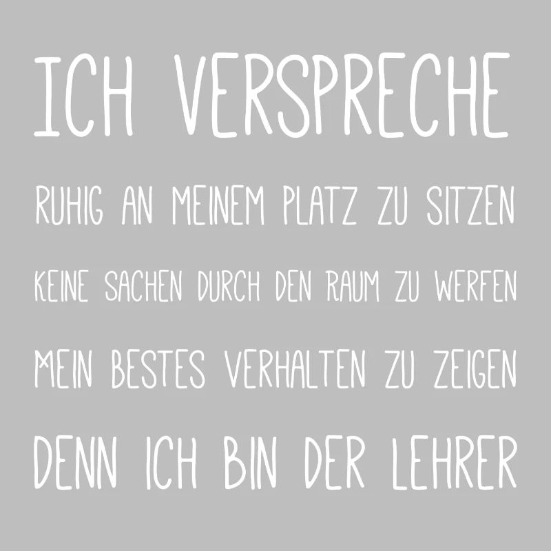 Denn ich bin der Lehrer
