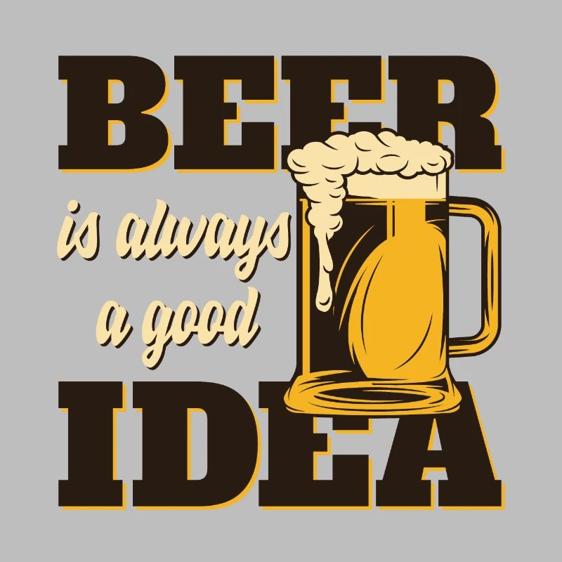Bier ist immer eine gute Idee | BEER IDEA