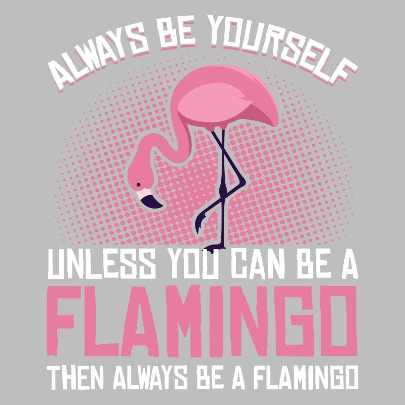 Flamingo Sei Du selbst Rosa Lustiges Geschenk