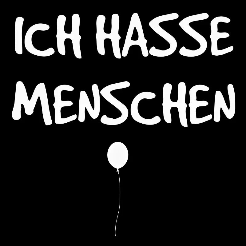 Ich hasse Menschen - Geschenkidee Geburtstag