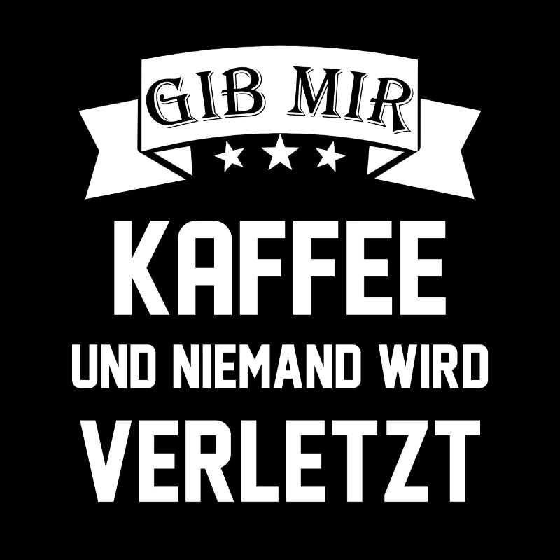 Kaffee Spruch Witzig Geschenk