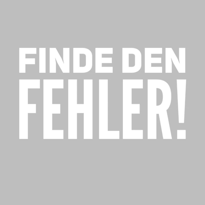 Finde den Fehler
