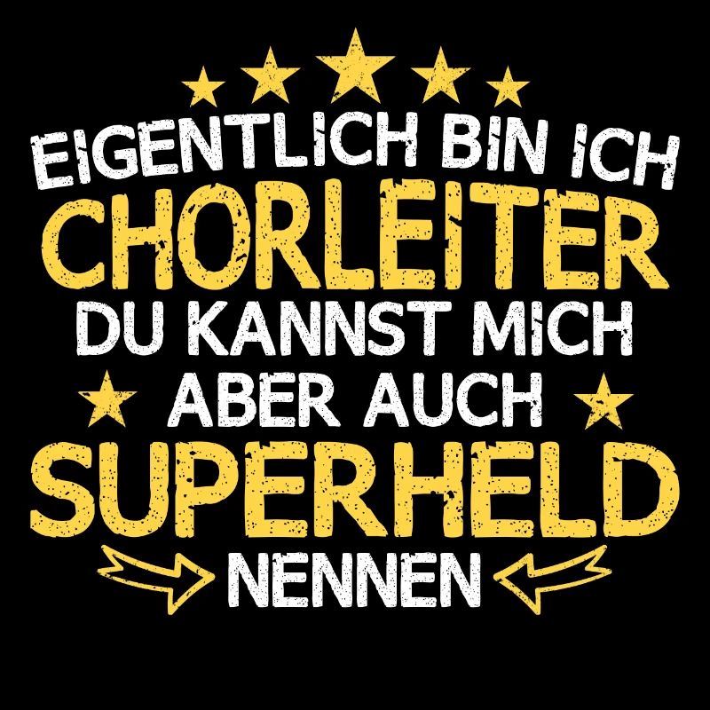 Chor Chorleiter Dirigent Chorleitung Spruch