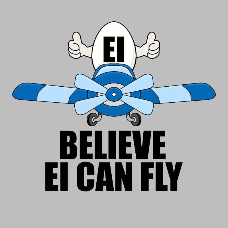 EI BELIEVE EI CAN FLY - FLUGZEUG - PILOT - EIER