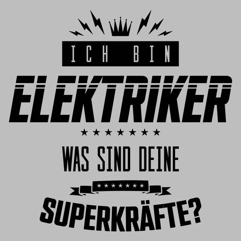 ich bin elektriker spruch superkräfte