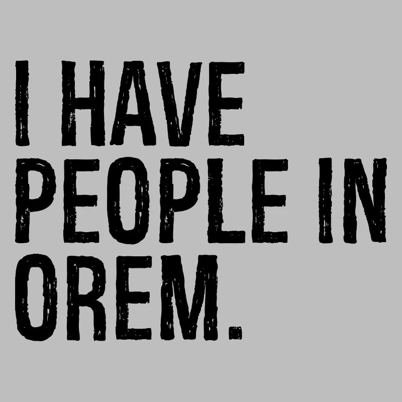 I have people in orem
