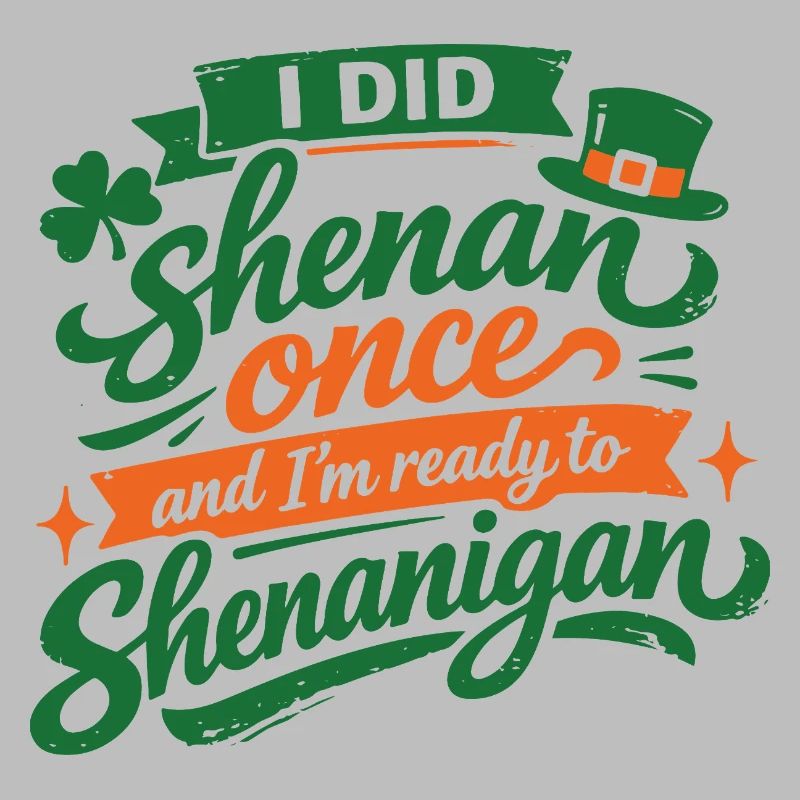 Ready vor Shenanigans | St. Patrick's Day