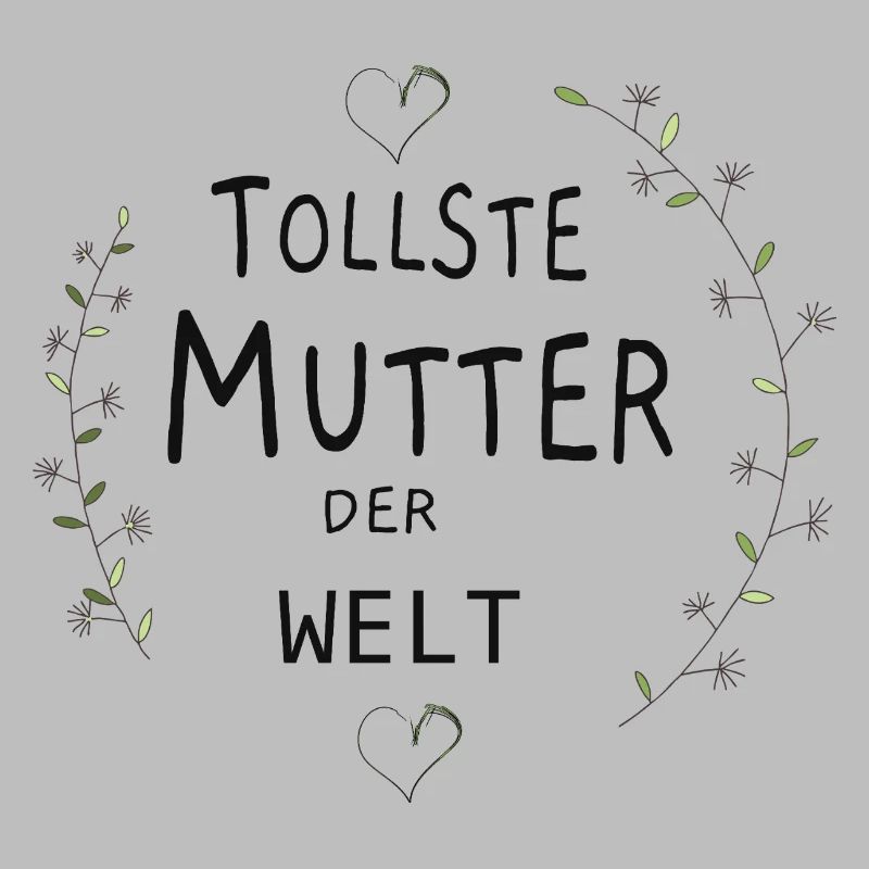 Tollste Mutter der Welt