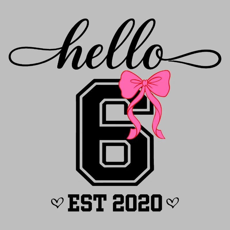 Hello 6 Est 2020 Mädchen Geburtstag Design