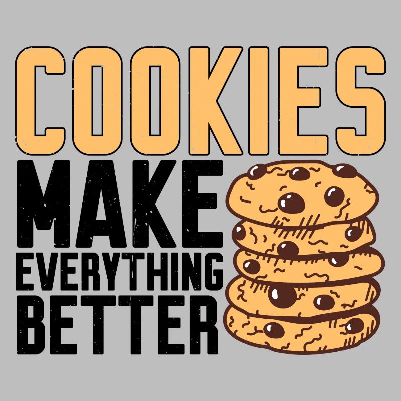 Cookies Make Everything Better 4