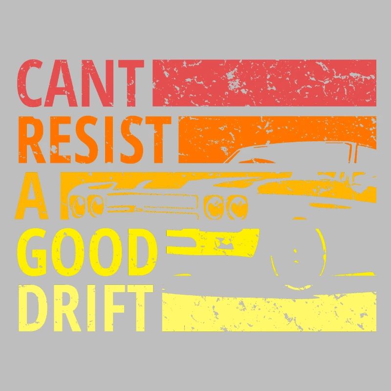 Cant resist a drift, Drift, Drive