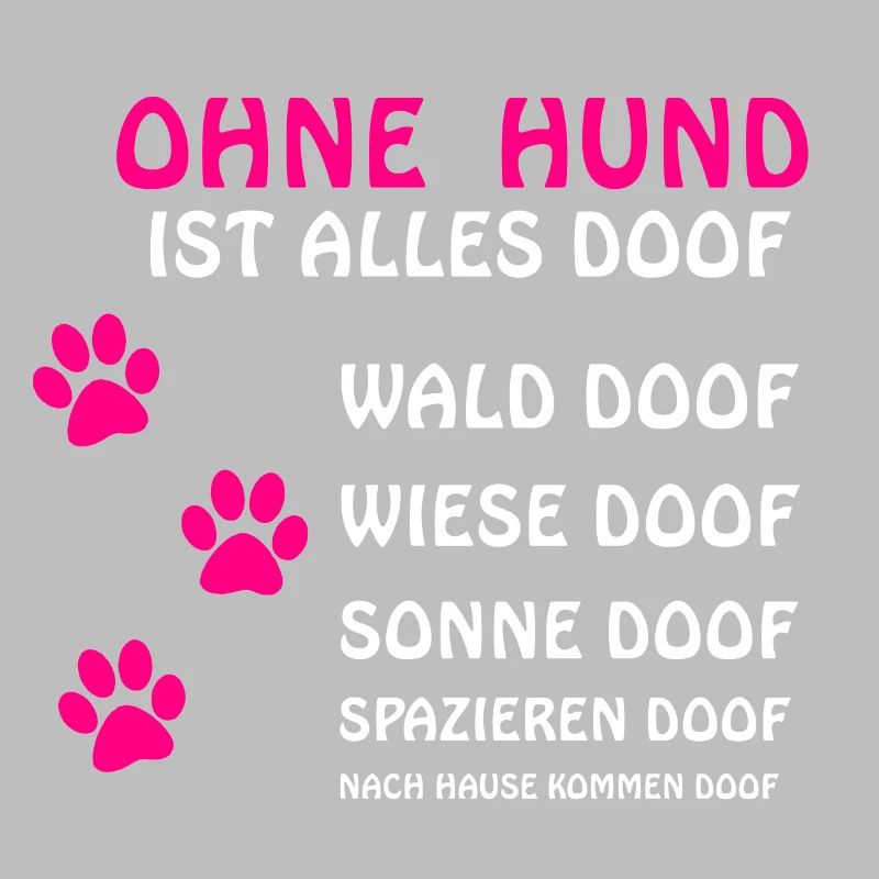 Without a dog, everything is stupid