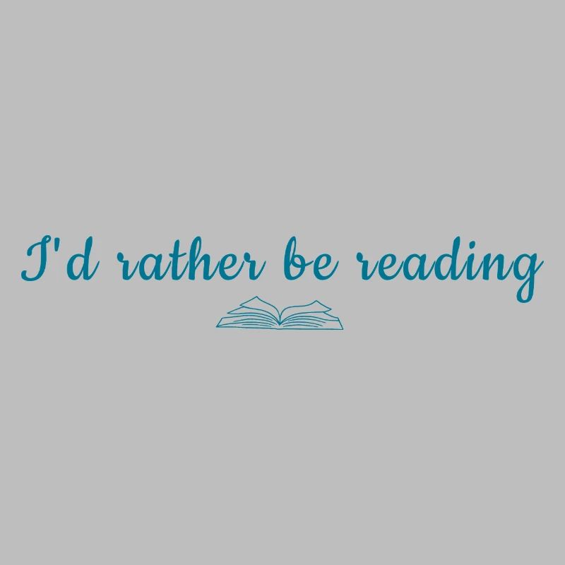  I'd Rather Be Reading