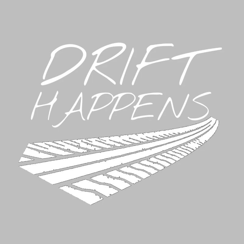 Drift Happens