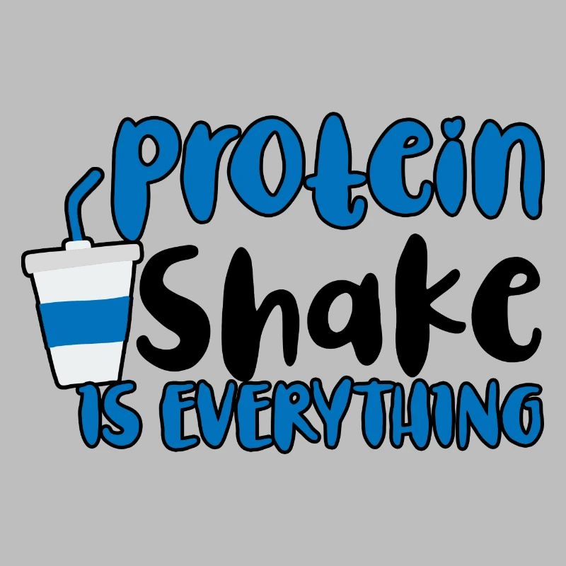 Protein Shake Is Everything 2