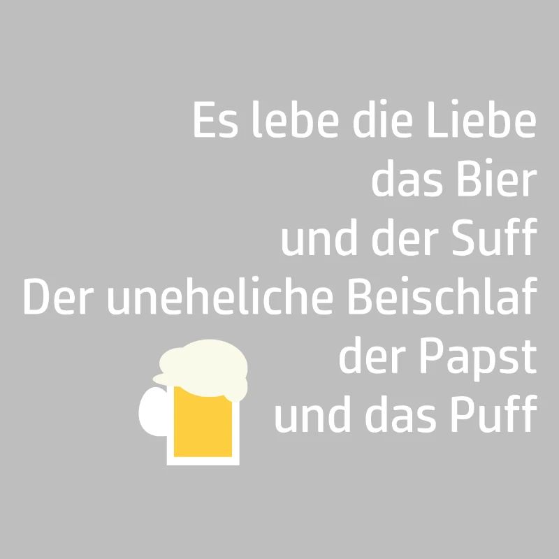 Trinkspruch Lebe Suff Bier Papst