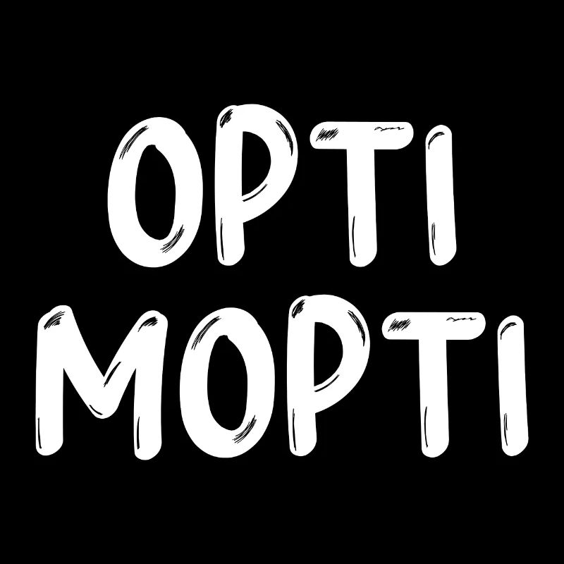 Opti Mopti Optimopti