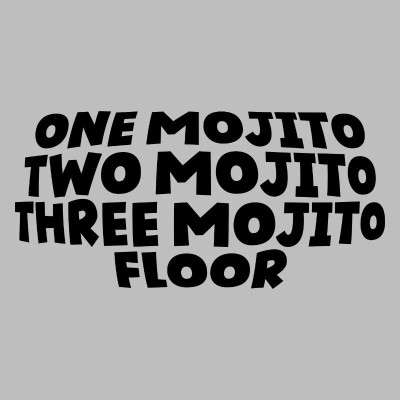 One Mojito Two Mojito Three Mojito Floor