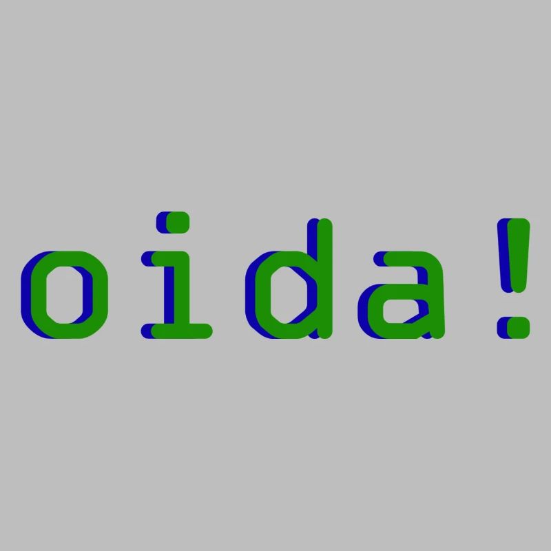 oida!