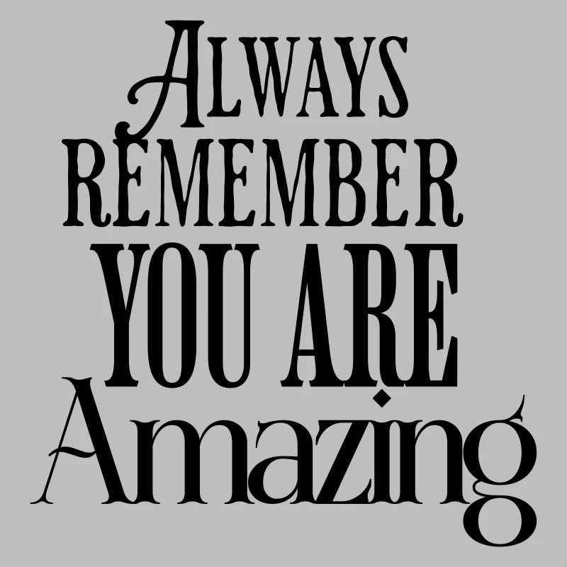 Always Remember You Are Amazing Text Pattern