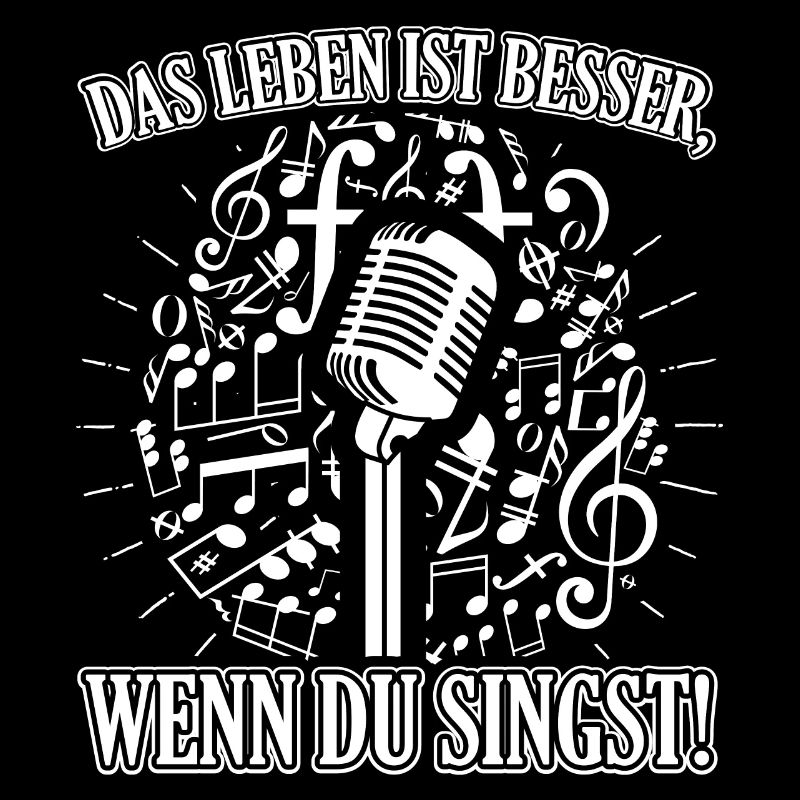 Das Leben ist besser, wenn du singst! - Singen