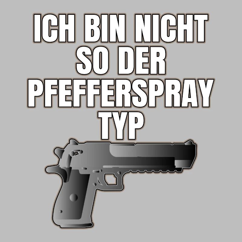 ICH BIN NICHT SO DER PFEFFERSPRAY TYP