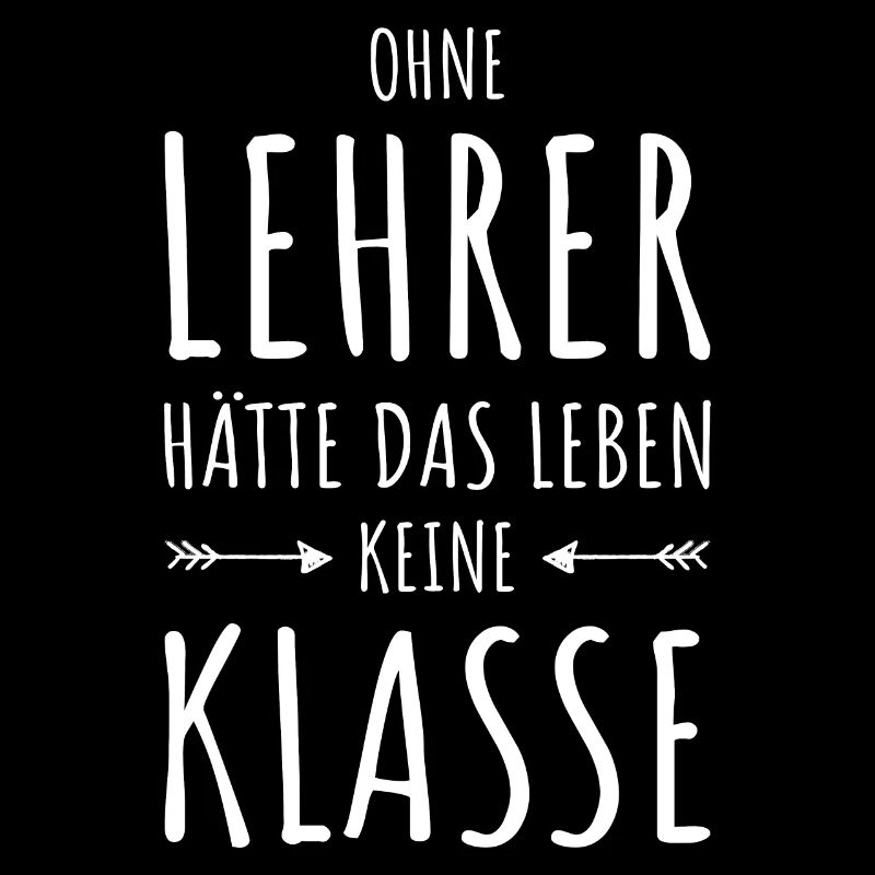 Lehrer Klasse Spruch Lehrerin Geschenkidee Schule