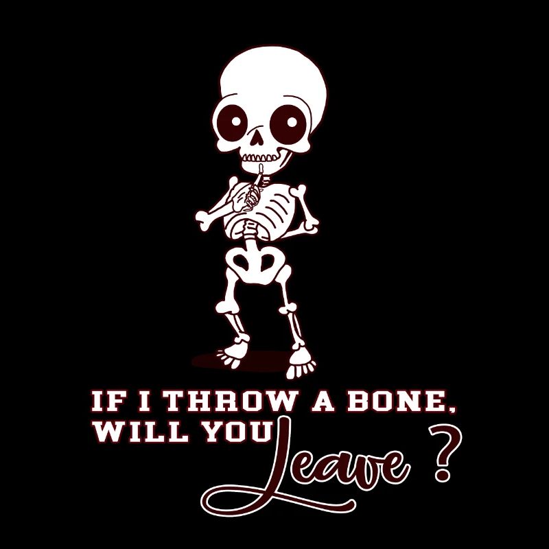 If I Throw a Bone Tshirt Hingucker 💀 Geschenkidee