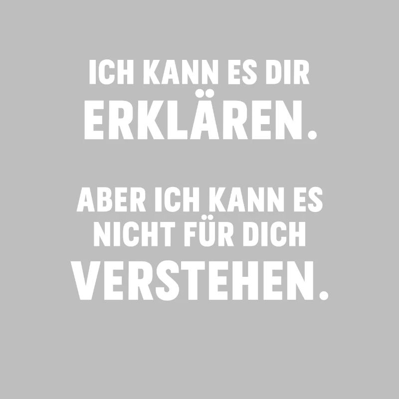 Ich kann es dir erklären Spruch Physiker
