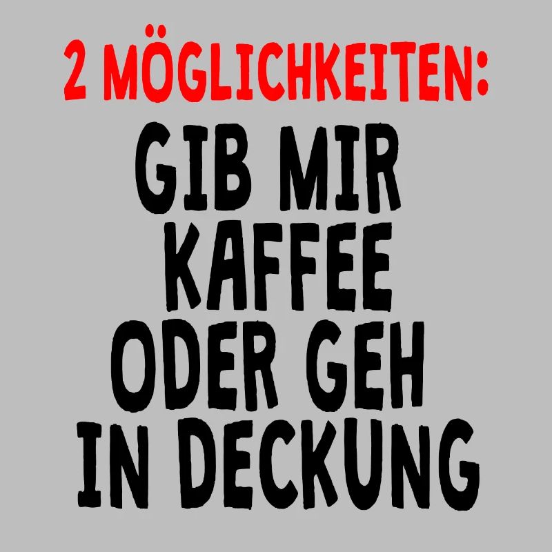 Gib mir kaffe, oder geh in Deckung Geschenkidee