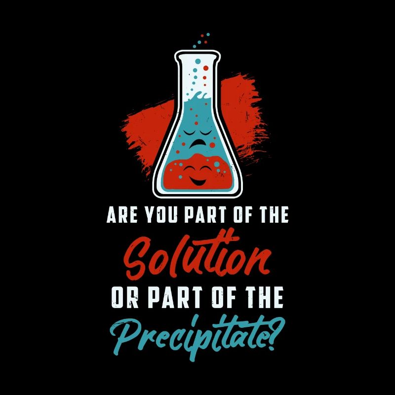 Bist du Teil der Lösung oder Teil des ...