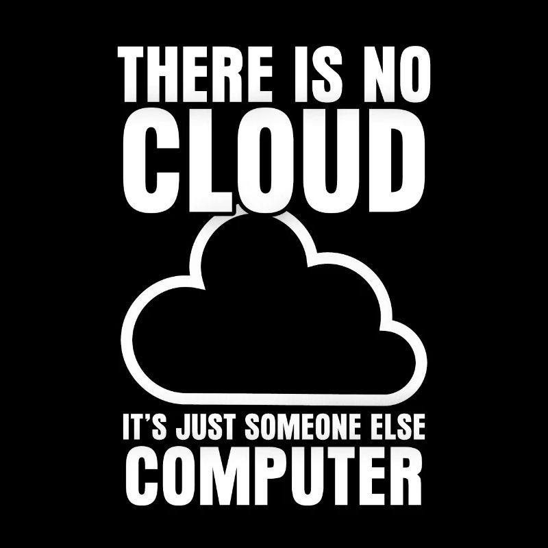 It's just someone else's computer